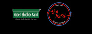Green Shoebox Band at the Roxy